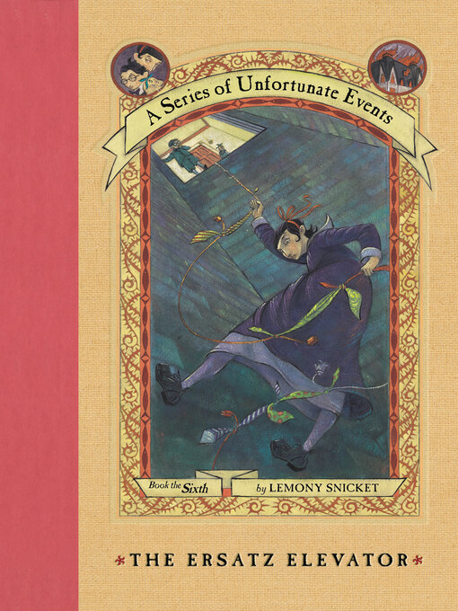 Title details for The Ersatz Elevator by Lemony Snicket - Available